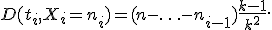 D(t_i,X_i=n_i)=(n-\ldots-n_{i-1})\frac{k-1}{k^2}.